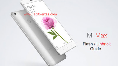 Cara Flash Unbrick Mi Max ( Locked Bootloader )